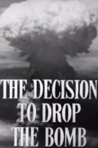 The Decision to Drop the Bomb movie poster