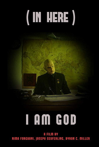 (In Here) I Am a God movie poster