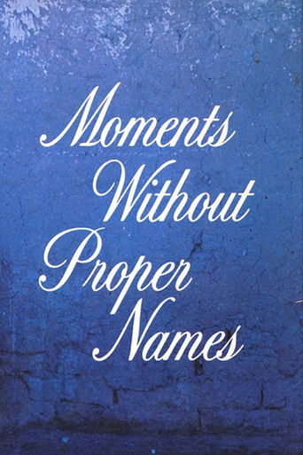 Moments without Proper Names movie poster