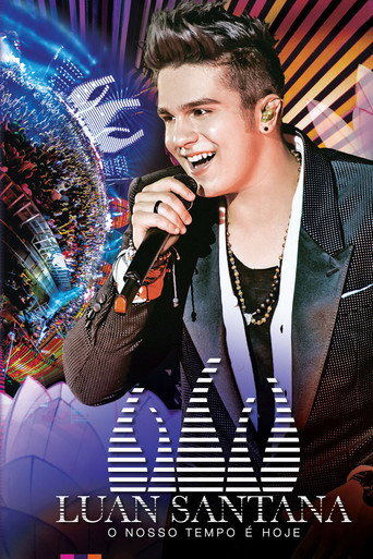 Luan Santana: O Nosso Tempo é Hoje movie poster