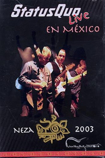 Status Quo – Live In Mexico Neza 2003 movie poster