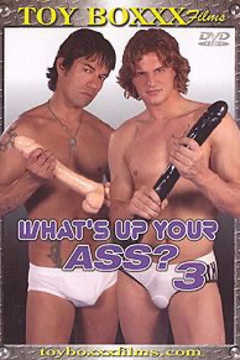What's Up Your Ass? 3 movie poster