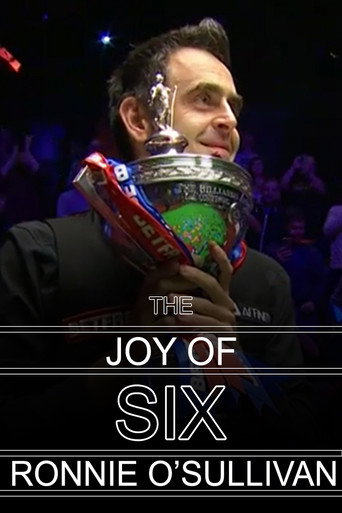 Ronnie O'Sullivan - The Joy of Six movie poster