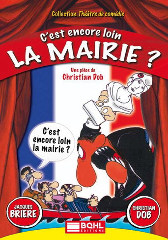 C'est encore loin la mairie? movie poster