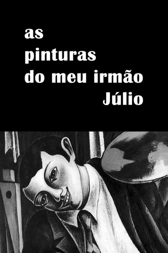 As Pinturas do Meu Irmão Júlio movie poster