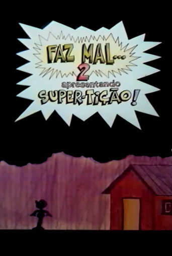 Faz Mal 2: Super-Tição movie poster