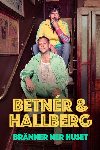 Hallberg och Betnér - Bränner ner huset movie poster
