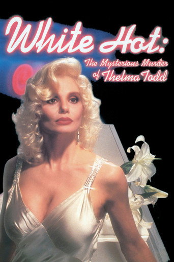 White Hot: The Mysterious Murder of Thelma Todd movie poster