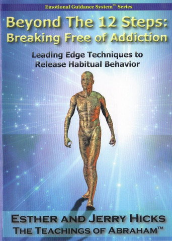 Beyond The 12 Steps: Breaking Free of Addiction movie poster