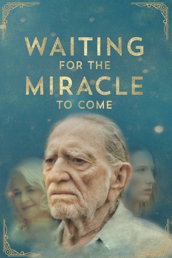 Waiting for the Miracle to Come movie poster