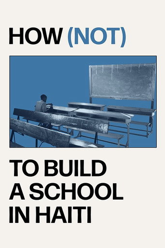 How (not) to Build a School in Haiti movie poster