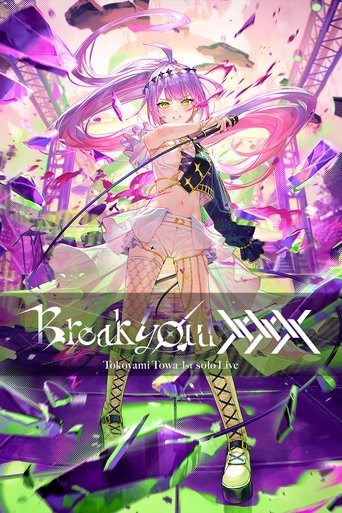 Tokoyami Towa 1st Solo Live - "Break Your xxx" movie poster