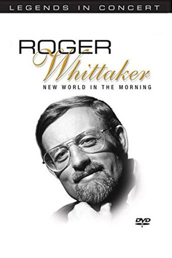 Legends in Concert - Roger Whittaker: New World in the Morning movie poster