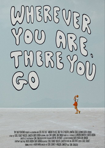 Wherever You Are, There You Go movie poster