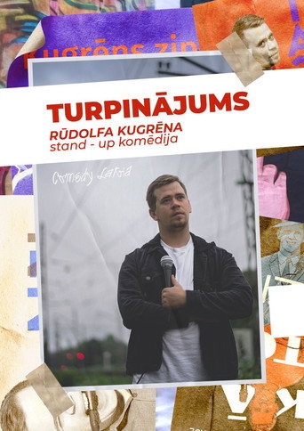 Turpinājums. Rūdolfa Kugrēna solo stand-up izrāde movie poster