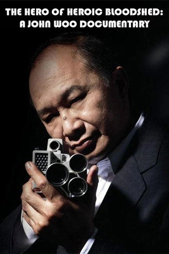 The Hero of Heroic Bloodshed: A John Woo Documentary movie poster