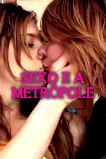 Sexo e a Metrópole movie poster