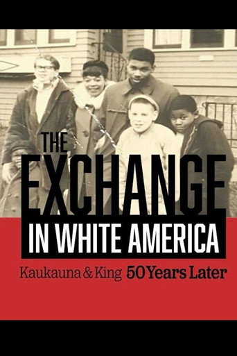 The Exchange. In White America. Kaukauna & King 50 Years Later movie poster