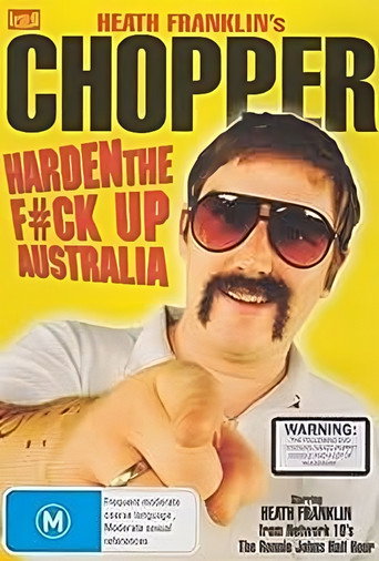 Heath Franklin's Chopper - Harden the F#ck Up Australia movie poster