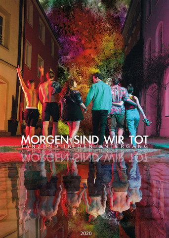 Morgen sind wir tot - Tanzend in den Untergang movie poster