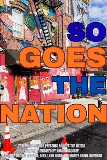 So Goes The Nation movie poster