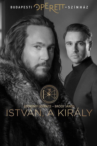István a Király - Budapesti Operettszínház movie poster