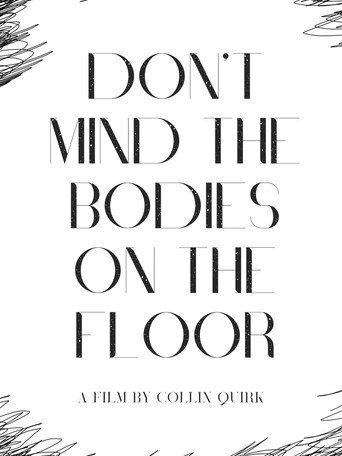 Don't Mind the Bodies on the Floor movie poster