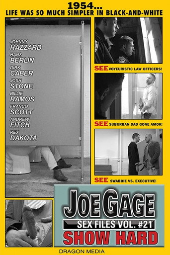 Joe Gage Sex Files Vol. 21: Show Hard movie poster