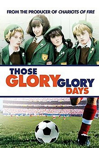 Those Glory Glory Days movie poster