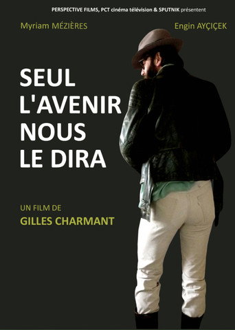 Only the Future Shall Tell movie poster