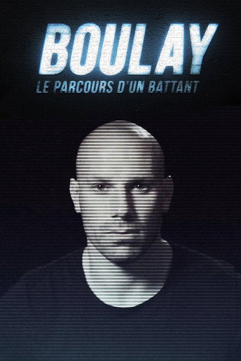 Boulay : Le parcours d'un battant movie poster