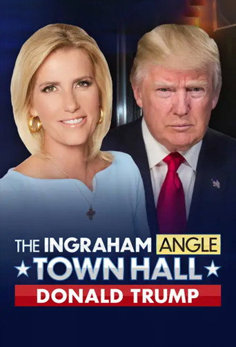 The Ingraham Angle Town Hall: Donald Trump movie poster