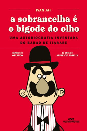 A Sobrancelha é o Bigode do Olho movie poster
