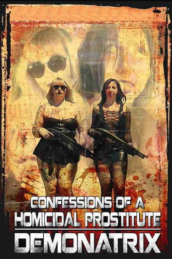 Confessions Of A Homicidal Prostitute: Demonatrix movie poster