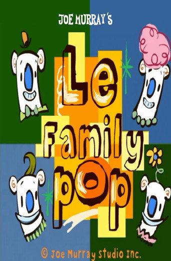 Le Family Pop: My Favorite Poppa movie poster