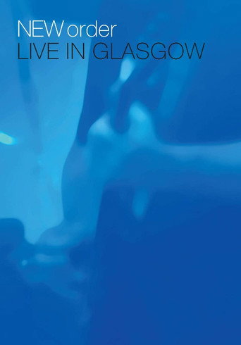 New Order - Live in Glasgow movie poster