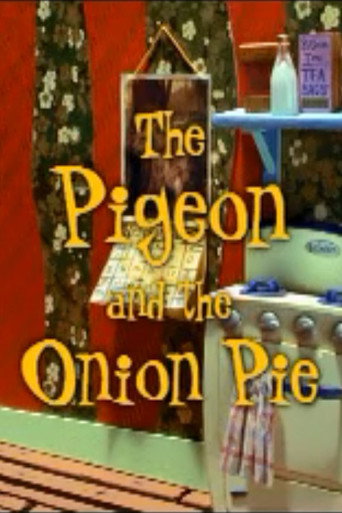 The Pigeon and the Onion Pie movie poster