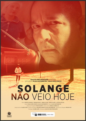 Solange Não Veio Hoje movie poster