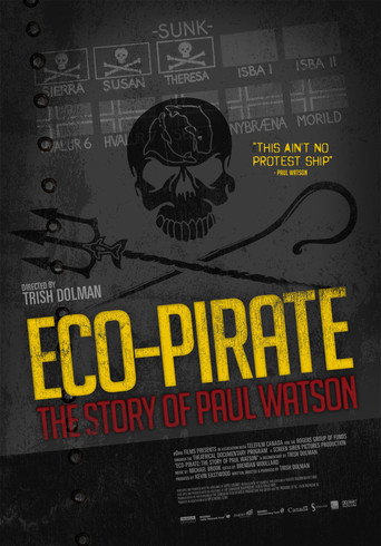 Eco-Pirate: The Story of Paul Watson movie poster