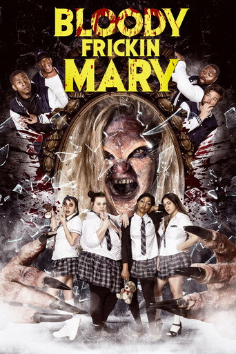 Bloody Frickin Mary movie poster