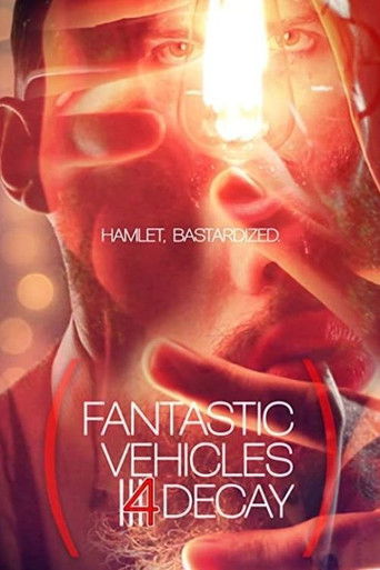 Fantastic Vehicles 4 Decay movie poster