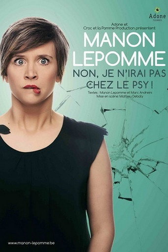 Manon Lepomme : Non je n'irai pas chez le psy ! movie poster