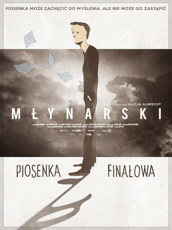 Młynarski. Piosenka finałowa movie poster