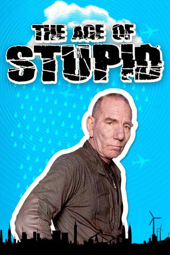 The Age of Stupid movie poster