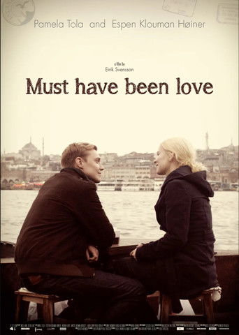 Must Have Been Love movie poster