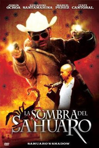 La Sombra Del Sahuaro movie poster