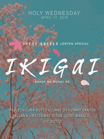 Ikigai: Buhay ng Buhay Ko movie poster