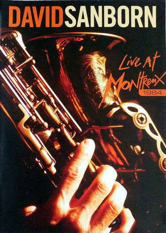 David Sanborn: Live at Montreux 1984 movie poster