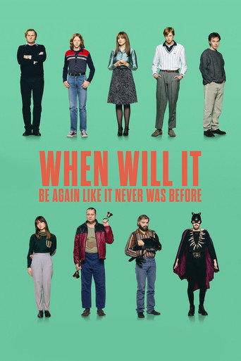 When Will It Be Again Like It Never Was Before movie poster