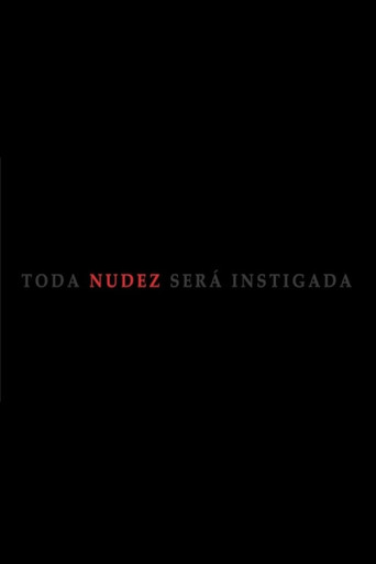 Toda Nudez Será Instigada movie poster